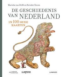 Bol Com De Geschiedenis Van Nederland In 100 Oude Kaarten Marieke Van Delft 9789401459075 Oude Kaarten Geschiedenis Kaarten