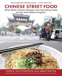 The strange and delicious foods are but street food is a good way for people to relax and satisfy the taste buds. Chinese Street Food Small Bites Classic Recipes And Harrowing Tales Across The Middle Kingdom Southworth Howie Matza Greg 9781510728158 Amazon Com Books