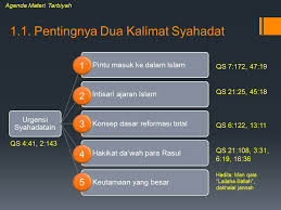 Seseorang harus mengucapkan dua kalimat syahadat. Tarbiyah Pentingnya Dua Kalimat Syahadat Sebuah Perjalanan