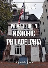 What To Do In Historic Philadelphia Historic Philadelphia Philadelphia Visit Philadelphia