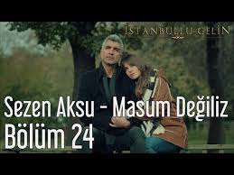 Istanbullu Gelin 24 Bolum Ozel Sahneler Youtube 2020 Gelin Youtube Yaz