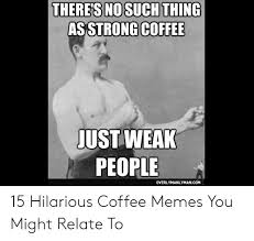 Jukin media verified (original) * for licensing / permission to use: 25 Best Memes About Too Much Coffee Meme Too Much Coffee Memes