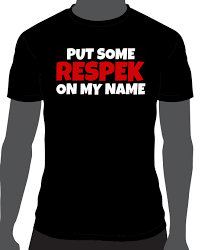 Birdman Put Some Respek On My Name Put Some Respek On My Name T Shirts From Urbanstreetz Com Store T Shirt Shirts Quality T Shirts
