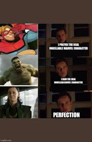 Loki is my favorite disney princess. Marvel Memes Gifs Imgflip