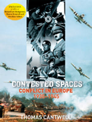 Contested Spaces: Conflict in Europe 1935-1945, 1st Edition