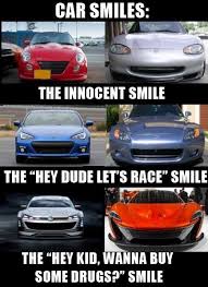Car Smiles Car Memes 04 16 15 Funny Car Memes Car Jokes Car Humor