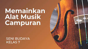 Penyajian musik ansambel yang baik akan merepresentasikan kerja sama yang baik dari kelompok tersebut. Memainkan Alat Musik Campuran Seni Budaya Vii 2 Berkesenian