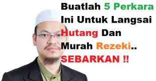 Doa untuk selesai masalah hutang, ubat stres,jauhi sikap malas dan jauhkan dari dikuasai oleh orang lain. Info Menafaat Buatlah 5 Perkara Ini Untuk Langsai Hutang Dan Murah Rezeki Sebarkan My Info Maya
