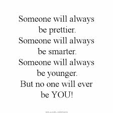 But they will never be you. Girly Girl Graphics Life Quotes Page 4 Life Quotes Quotes Inspirational Quotes