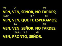 Cantos Para Misa Ven Ven Senor No Tardes Entrada Adviento Acord Letras De Canciones Cristianas Letra De Cantos Catolicos Canciones Cristianas