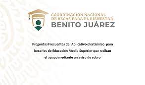Preguntas Frecuentes Del Aplicativo Electronico Para Becarios De Educacion Media Superior Coordinacion Nacional De Becas Para El Bienestar Benito Juarez Gobierno Gob Mx