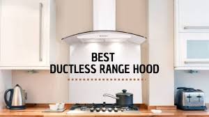 Maybe you would like to learn more about one of these? 6 Best Ductless Range Hood With A Comprehensive Buyers Guide The Kitchen Pot