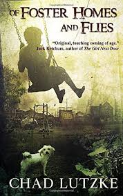 Out of a lineup full of films both. Of Foster Homes And Flies Lutzke Chad 9781535073363 Amazon Com Books