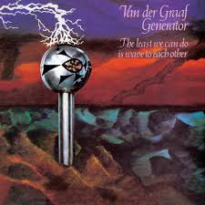 VAN DER GRAAF GENERATOR The Least We Can Do Is Wave to Each Other reviews