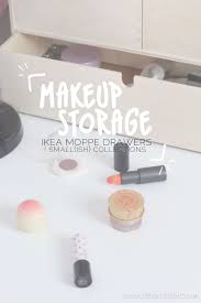 How I Store My Makeup Ikea Moppe Drawers Ikea Makeup Makeup Storage Ikea Drawers