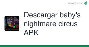 Download apk for android with apkpure apk downloader. Baby S Nightmare Circus Apk 1 0 Aplicacion Android Descargar