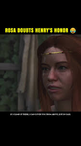 ‏Rosa doubts Henry's Honor