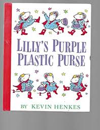 Use this story to teach a good lesson about having patience and being a good listener. Kevin Henkes Lilly S Purple Plastic Purse First Edition Abebooks