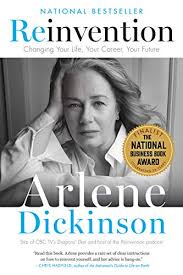 Amazon Com Reinvention Changing Your Life Your Career Your Future Ebook Dickinson Arlene Kindle Store