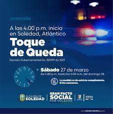 El toque de queda entre las 23:00 y las 06:00 horas es una de las novedosas medidas que se han aplicado con el estado de alarma. Alcaldia De Soledad S Tweet Continua En Soledad La Medida D Toque De Queda A Partir De Las 4 00 De La Tarde Hasta Manana 28 De Marzo A Las 5 00 De La