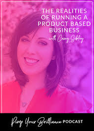 The Realities Of Running A Product Based Business With Casey Sibley