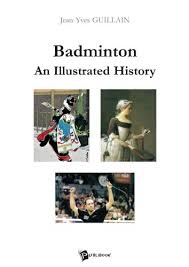 A total of 172 athletes (86 male and 86 female players) will compete in five events: Badminton An Illustrated History From Ancient Pastime To Olympic Sport English Edition Ebook Guillain Jean Yves Amazon De Kindle Shop