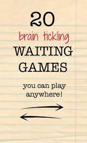 20 Waiting Games For Kids That Will Tickle Your Brain Games To Play With Kids Fun Brain Games For Teens