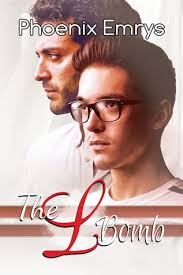 The "L" Bomb by Phoenix Emrys