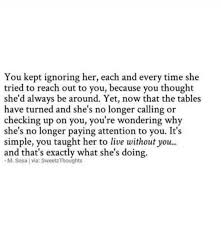 There would be no love in my life. You Taught Me To Live Without You Thats Exactly What Im Doing