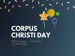 But reverence is not enough. Corpus Christi Day 74 Messages Quotes And Greetings