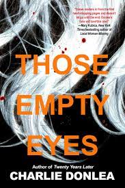 Those Empty Eyes by Charlie Donlea | Goodreads