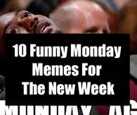 Meme generator, instant notifications, image/video download, achievements and many more! Monday Meme Pictures Photos Images And Pics For Facebook Tumblr Pinterest And Twitter