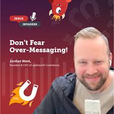 DTC Brands Shouldn't Fear Over-Messaging:" eCommerce Strategies with Jordan  West