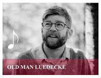 Old Man Luedecke - Festival Antigonish Summer Theatre