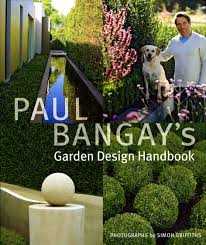 Paul Bangay S Garden Design Handbook Bangay Paul 9781920989651 Amazon Com Books