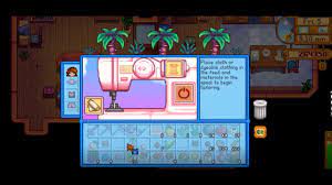 Adds a craftable sewing machine and dye cabinet so that you can do tailoring at home. Stardew Valley How To Sew