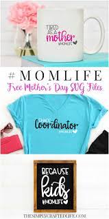 Download Mother S Day Crafts To Make With Cricut The Simply Crafted Life