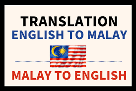 Instantly translate a document from malay to english. Translate To Malay From 4 42