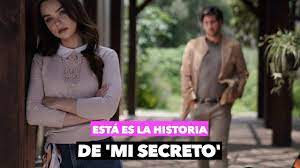 Así Será La Historia De La Nueva Telenovela Mi Secreto - YouTube