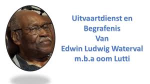 Uitvaartdienst en begrafenis van Edwin Ludwig Waterval m.b.a oom Lutti.