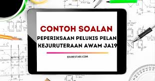 Contoh Soalan Peperiksaan Pelukis Pelan Kejuruteraan Awam Ja19 Edu Bestari