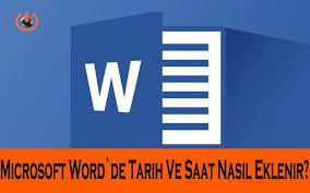 Word Guncel Tarih Ve Saat Nasil Eklenir Microsoft Tarih Teknoloji