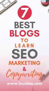 7 Best Blogs To Learn Seo Marketing And Copywriting Learn Seo Marketing Copywriting Seo Marketing