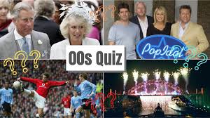 Can you guess the year by three key events that took place? 00s Quiz 50 General Knowledge Questions You Ll Only Get Right If You Grew Up In This Time Cambridgeshire Live
