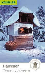 Auch Im Winter Sehen Die Traumbackhauser Zauberhaft Aus Zahlreiche Kunden Haben Sich Ihren Traum Vom Eigenen Backhaus Bereits Erfullt Holzbackofen Haus Dorf
