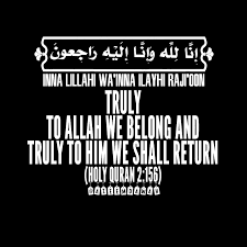 إِنَّا لِلَّٰهِ وَإِنَّا إِلَيْهِ رَاجِعُونَ‎, ) is a phrase mentioned in verse 2:156 of the qur'an. Inna Lillahi Wa Inna Ilayhi Raji Oon Truly To Allah We Belong And Truly To Him We Shall Return Noble Quran 2 156 Islamic Quotes Noble Quran Allah