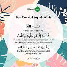 Menurutnya, tawakal bukan hanya berdia diri tanpa usaha, bukan juga kepasrahan tanpa upaya. Doa Tawakal Kepada Allah