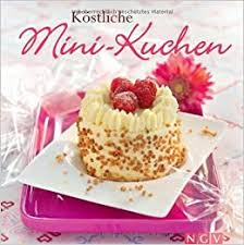 Miniküchen, die klein und einziehbar sind und eine ideale lösung darstellen, um platz zu sparen, sind kleine versionen eines einrichtungselementes, das komplex und gleichzeitig sehr anpassungsfähig und personalisierbar ist. Kostliche Mini Kuchen Mini Kuchen Set Rezeptbuch 3 Dekorative Geschenkkartons Amazon De Bucher