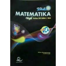 Buku guru dan buku siswa sma kelas x xi dan xii k13 edisi revisi terbaru 20172018 ini adalah buku resmi dari kementerian pendidikan dan kebudayaan yang dibagikan berupa file pdf yang dapat dicetak download buku kurikulum 2013 matematika wajib kelas xii revisi. Pks Matematika Wajib Kelas Xii Sma Ma Kurikulum 2013 Edisi Revisi Shopee Indonesia