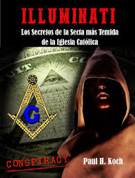 Publicado en el momento adecuado para escribir un libro con el tema libertino invisible. Illuminati Paul H Koch Pdf Txt